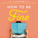 How to Be Fine MP3 Audiobook