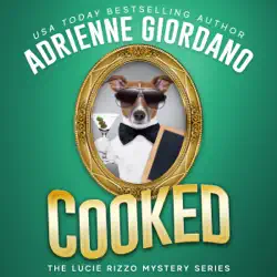 cooked: a fast-paced, laugh-out-loud cozy culinary mystery audiobook cover image