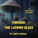 Through the Looking Glass (Unabridged) MP3 Audiobook