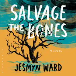 salvage the bones: a novel (unabridged) audiobook cover image
