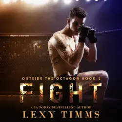 fight: steamy mma sport fighting romance (outside the octagon, book 2) (unabridged) audiobook cover image