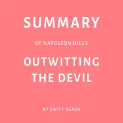 summary of napoleon hill’s outwitting the devil by swift reads (unabridged) audiobook cover image