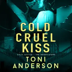 cold cruel kiss: a heart-stopping and addictive romantic thriller audiobook cover image