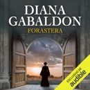 Forastera (Narración en Castellano) [Outlander]: Saga Forastera, Libro 1 [Outlander Saga, Book 1] (Unabridged) MP3 Audiobook