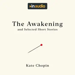 the awakening, and selected short stories audiobook cover image