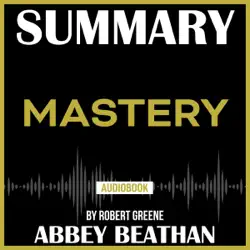 summary of mastery by robert greene audiobook cover image