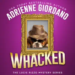 whacked: a fun mystery with mobsters, murder, and mayhem. audiobook cover image