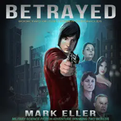 betrayed (military science fiction adventure spanning two worlds): the turner chronicles, book 2 (unabridged) audiobook cover image