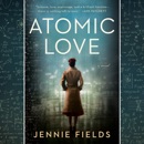 Atomic Love (Unabridged) MP3 Audiobook