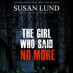 the girl who said no more: the girl who ran trilogy, book 3 (unabridged) audiobook cover image