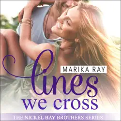lines we cross: nickel bay brothers, book 1 (unabridged) audiobook cover image