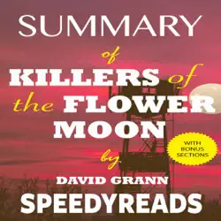 summary of killers of the flower moon by david grann: the osage murders and the birth of the fbi audiobook cover image