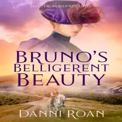 bruno's belligerent beauty: tales from biders clump, book 3 (unabridged) audiobook cover image