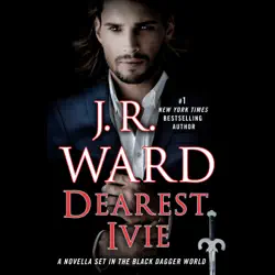 dearest ivie: a novella set in the black dagger world (unabridged) audiobook cover image