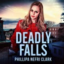 Deadly Falls: Charlotte Dean Mysteries, Book 2 (Unabridged) MP3 Audiobook