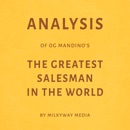 Analysis of Og Mandino’s The Greatest Salesman in the World (Unabridged) MP3 Audiobook