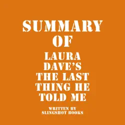 summary of laura dave's the last thing he told me (unabridged) audiobook cover image