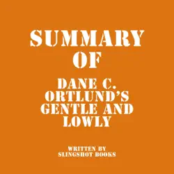 summary of dane c. ortlund’s gentle and lowly (unabridged) audiobook cover image