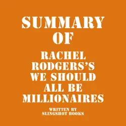 summary of rachel rodgers's we should all be millionaires (unabridged) audiobook cover image