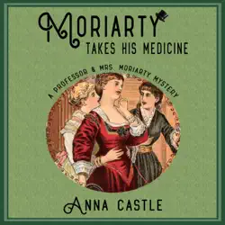 moriarty takes his medicine audiobook cover image