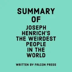 summary of joseph henrich's the weirdest people in the world (unabridged) audiobook cover image