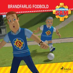 brandmand sam - brandfarlig fodbold imagen de portada de audiolibro