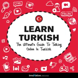 learn turkish: the ultimate guide to talking online in turkish (unabridged) audiobook cover image