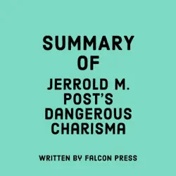 summary of jerrold m. post's dangerous charisma (unabridged) audiobook cover image