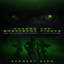 cuando los monstruos vienen: una experiencia de horror y ciencia ficción imagen de portada de audiolibro