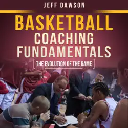 basketball coaching fundamentals: the evolution of the game audiobook cover image