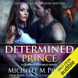 determined prince: captured by a dragon-shifter, book 1 (unabridged) audiobook cover image