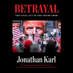 betrayal: the final act of the trump show (unabridged) audiobook cover image