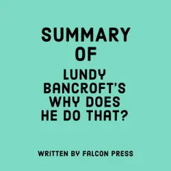 summary of lundy bancroft's why does he do that? (unabridged) audiobook cover image