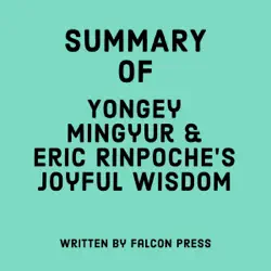 summary of yongey mingyur rinpoche and eric swanson's joyful wisdom (unabridged) audiobook cover image