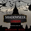 Shadowseer: London (Shadowseer, Book One) MP3 Audiobook