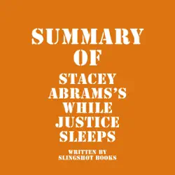 summary of stacey abrams's while justice sleeps (unabridged) audiobook cover image