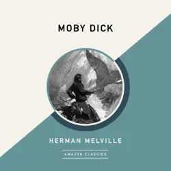 moby dick (amazonclassics edition) (unabridged) audiobook cover image