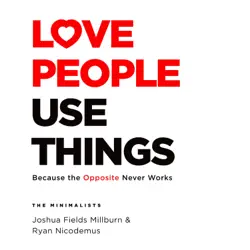 love people, use things audiobook cover image