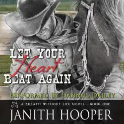 let your heart beat again (a breath without life novel - book one) audiobook cover image