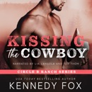 Kissing the Cowboy: Circle B Ranch, Book 5 (Unabridged) MP3 Audiobook