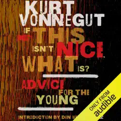 if this isn't nice, what is?: advice for the young (unabridged) audiobook cover image