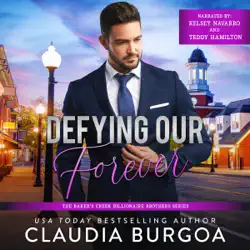 defying our forever: the baker’s creek billionaire brothers, book 3 (unabridged) audiobook cover image