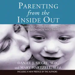 parenting from the inside out: how a deeper self-understanding can help you raise children who thrive (unabridged) audiobook cover image
