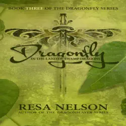 dragonfly in the land of swamp dragons: book three of the dragonfly series (unabridged) audiobook cover image