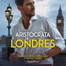 El aristócrata de Londres (The Earl of London) MP3 Audiobook