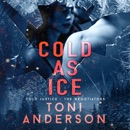Cold as Ice: A thrilling novel of Romance and Suspense MP3 Audiobook