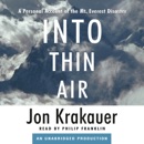 Into Thin Air: A Personal Account of the Mt. Everest Disaster (Unabridged) MP3 Audiobook