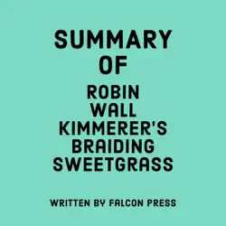 summary of robin wall kimmerer's braiding sweetgrass (unabridged) audiobook cover image
