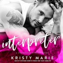 Interpreter: A Tortured Hero, Office Romance Stand-Alone (Unabridged) MP3 Audiobook