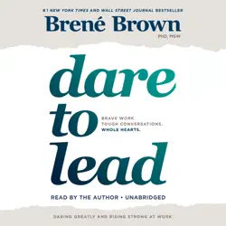 dare to lead: brave work. tough conversations. whole hearts. (unabridged) audiobook cover image